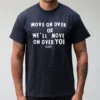 Cult Move On Over T-Shirt