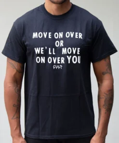 Cult Move On Over T-Shirt